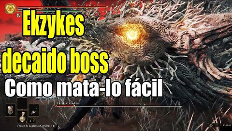 Ekzykes Decaído Boss como matá-lo fácil Elden Ring