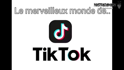 Le merveilleux monde de Tik Tok