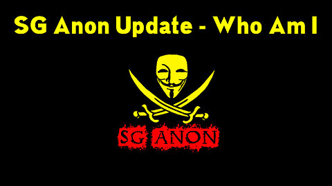 SG Anon Update - Who Am I