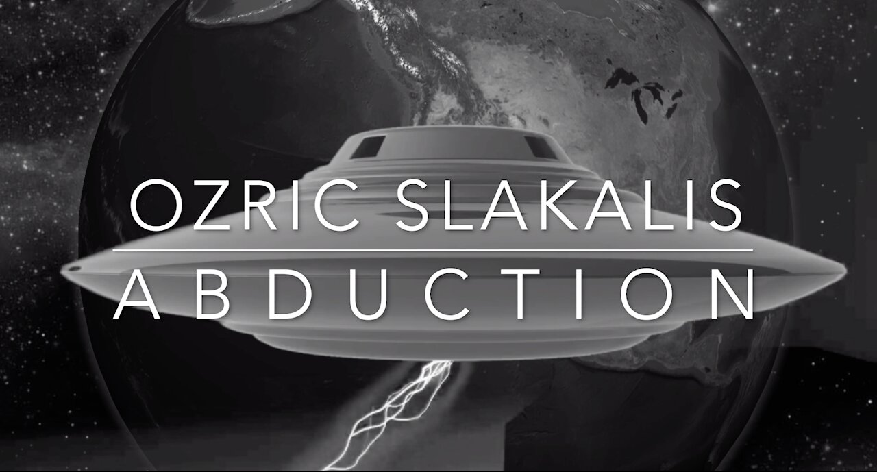 Abduction by Ozric Slakalis