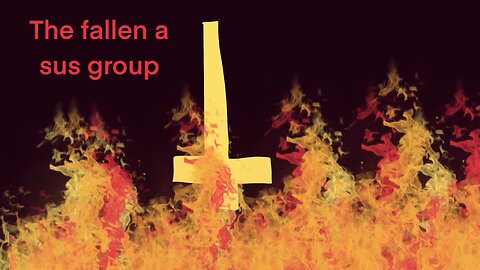 The fallen is very sus