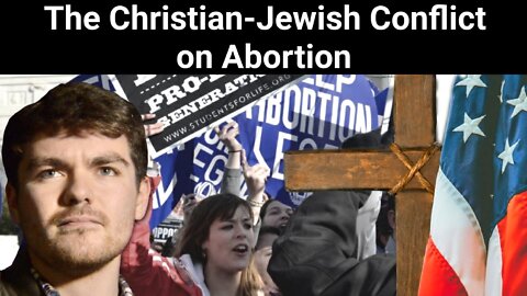 Nick Fuentes || The Jewish-Christian Conflict on Abortion