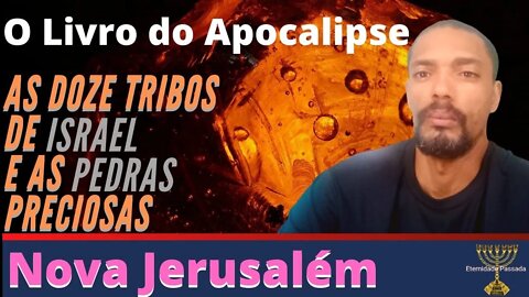 As Doze tribos de Israel e as pedras preciosas | Nova Jerusalém