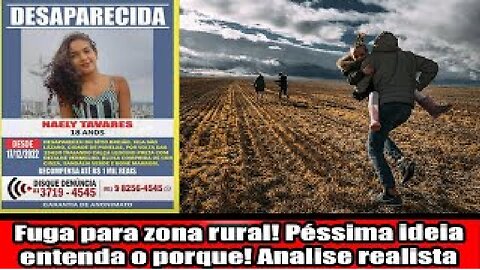 Fuga para zona rural! Péssima ideia entenda o porque! Analise realista