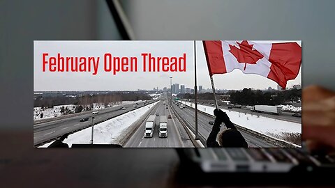 February Open Thread and SUNDAY FLASHBACKS