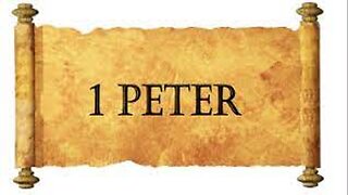 Study of 1 Peter - Chapter 2 Verse 1-12