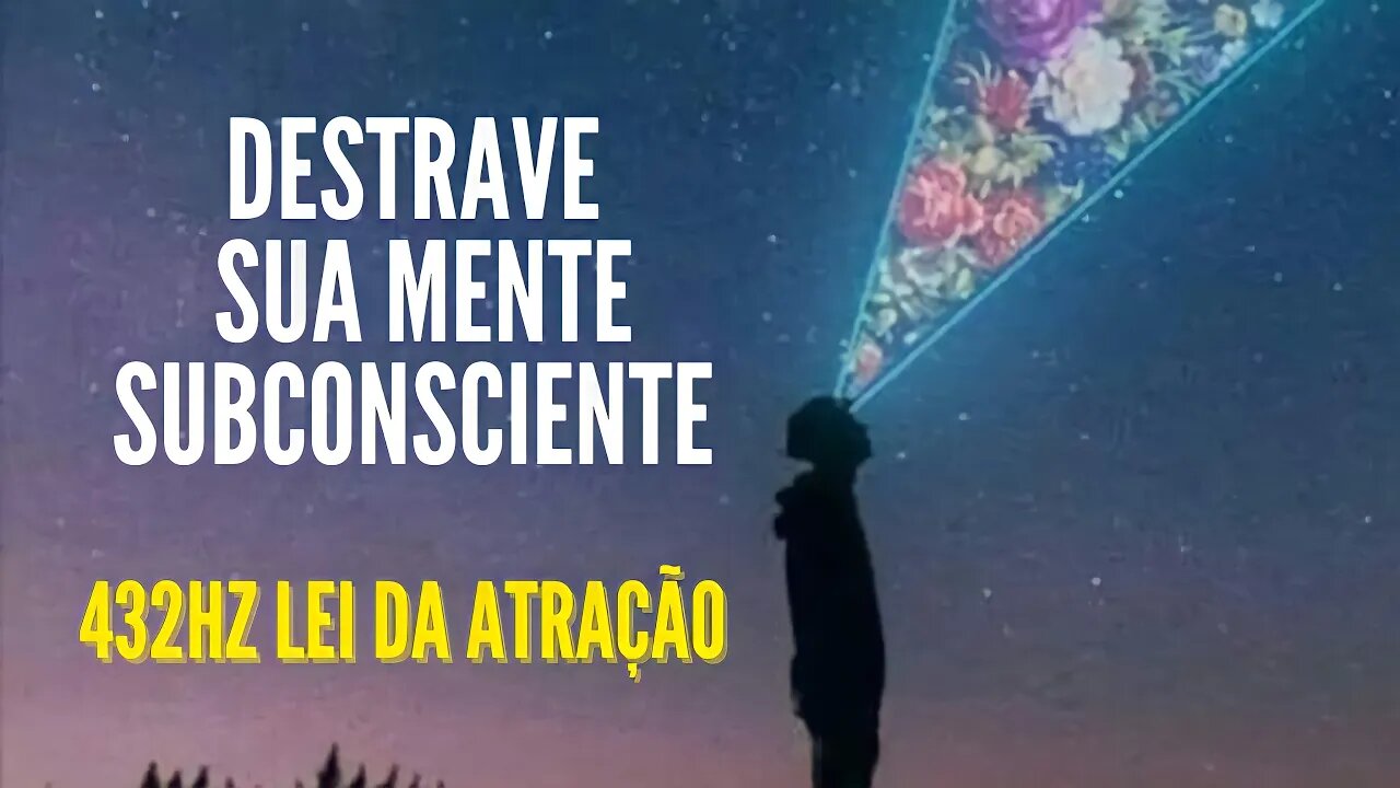 Remova Obstáculos e Crenças Limitantes - Meditando ou Dormindo #meditação #leidaatração