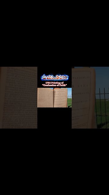 1793 Confession of Faith Bible Found! Full Video on Channel!