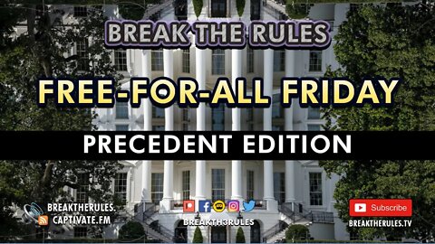 Free-For-All Friday - Precedent Edition