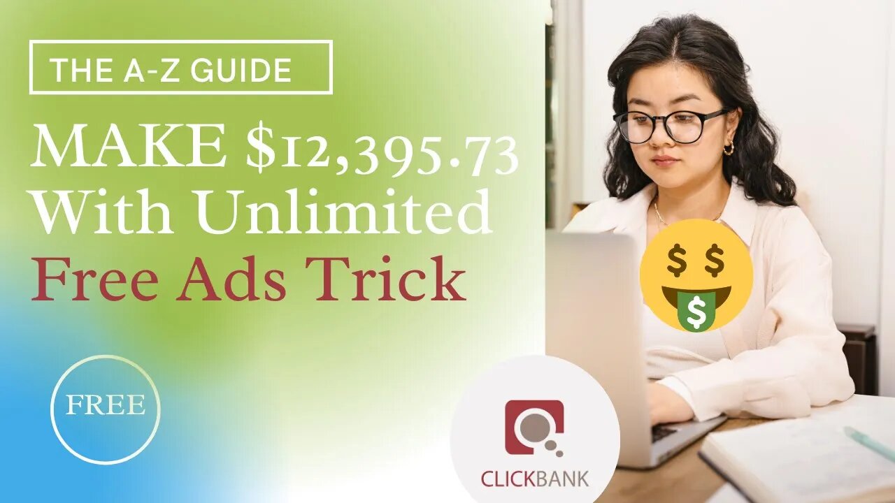 The A to Z Guide of MAKING $12,395.73 WITH FREE UNLIMITED Ads STRATEGY, Make Big Money