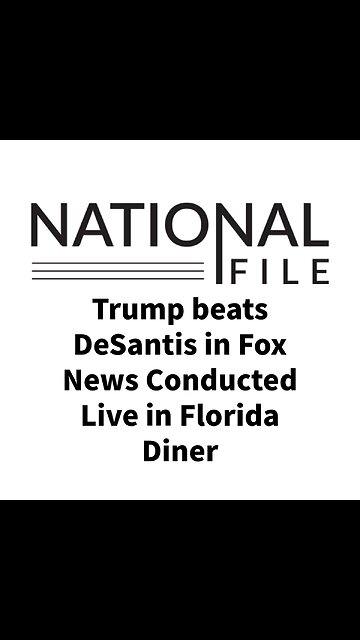 Trump beats DeSantis in Fox News Conducted Live in Florida Diner