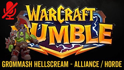 WarCraft Rumble - Grommash Hellscream Surge - Alliance / Horde