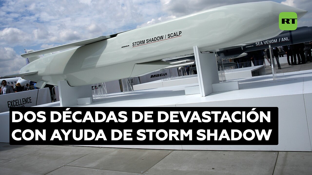 Dos décadas de devastación con ayuda de Storm Shadow, misiles de crucero de largo alcance