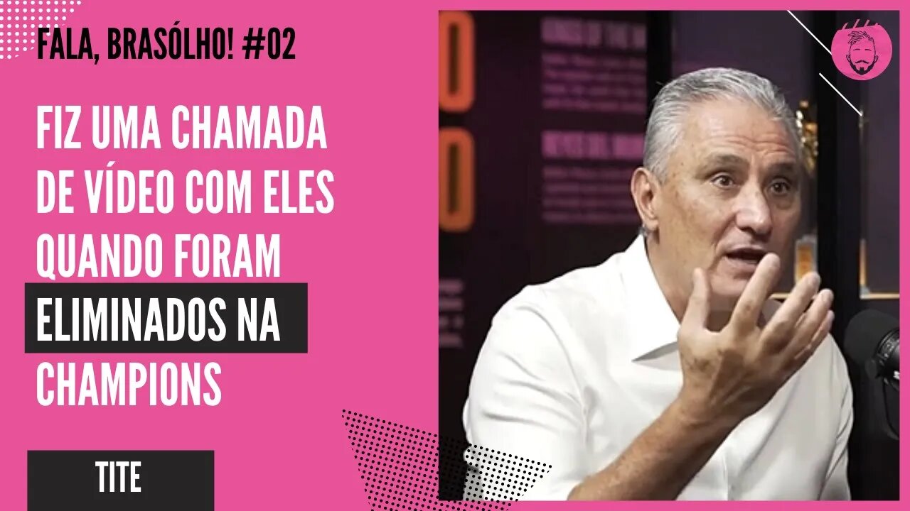 COMO É GERIR 23 CARAS QUE JÁ SÃO RICOS E TITULARES NO SEU TIME? | TITE - FALA, BRASÓLHO!