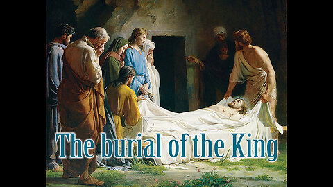 The burial of the King