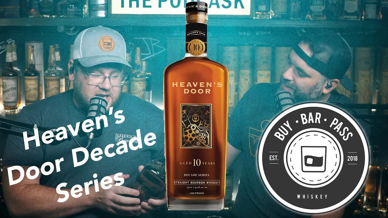 Buy, Bar, Pass - Heaven's Door 10 Year Decade Series Batch 1