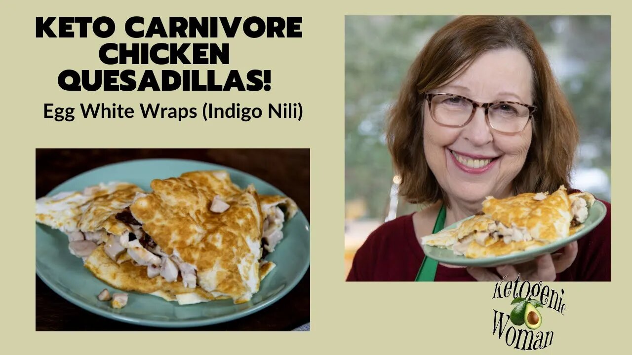 Carnivore Chicken Quesadilla with Indigo Nili Egg White Wraps | Sad News (My Aunt and my Mom)