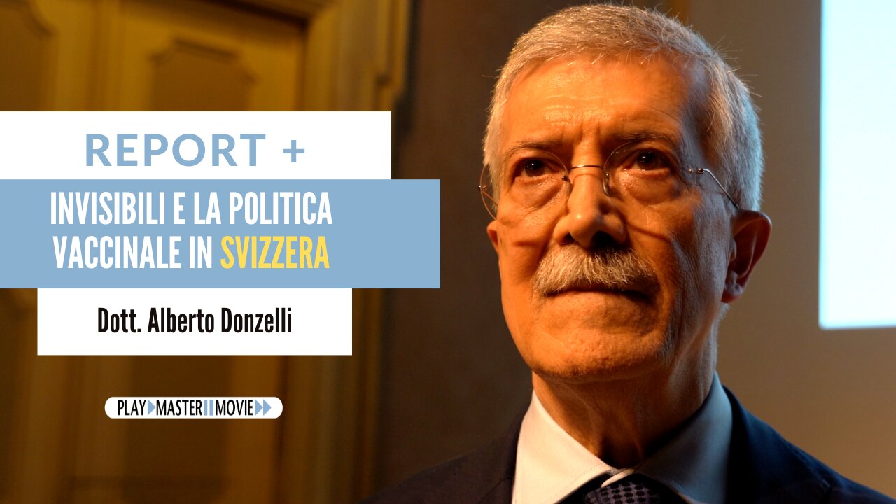 Invisibili e la politica vaccinale in Svizzera - Dott. Alberto Donzelli