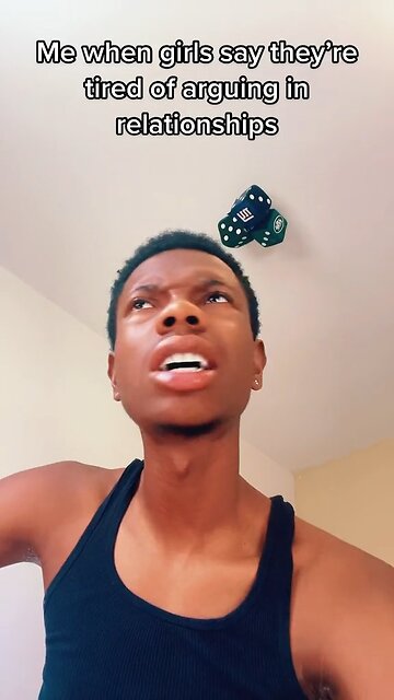 Guys When Girls Say They’re Tired Of Arguments