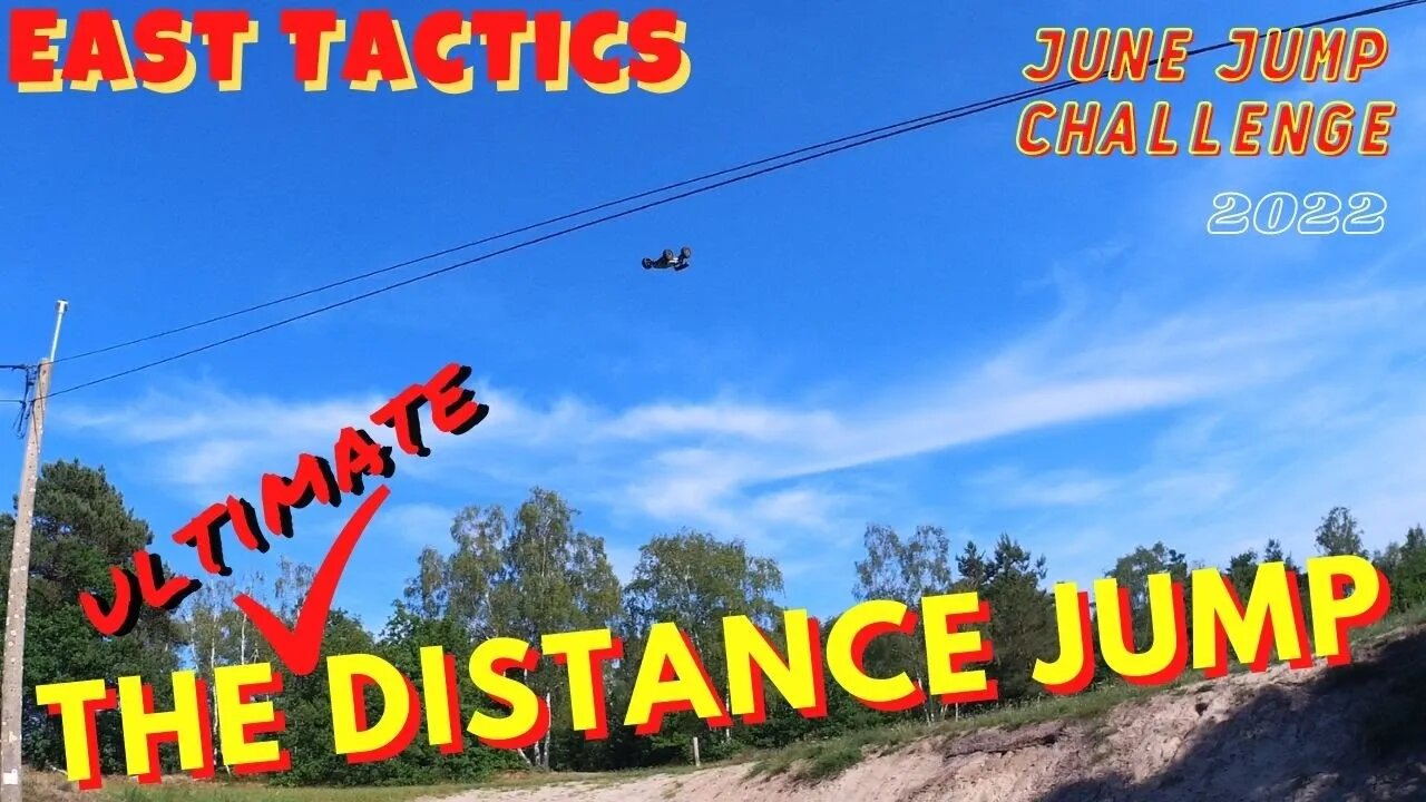 East tactics Jump Challenge "THE long DISTANCE JUMP " June 2022