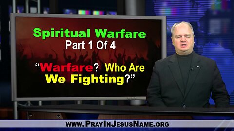 Spiritual Warfare Series Part 1