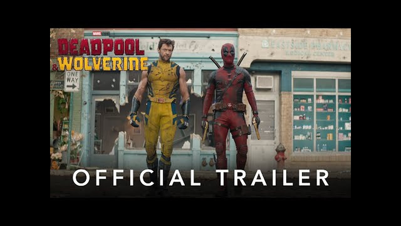 Deadpool & Wolverine | Official Trailer | In Theaters July 26