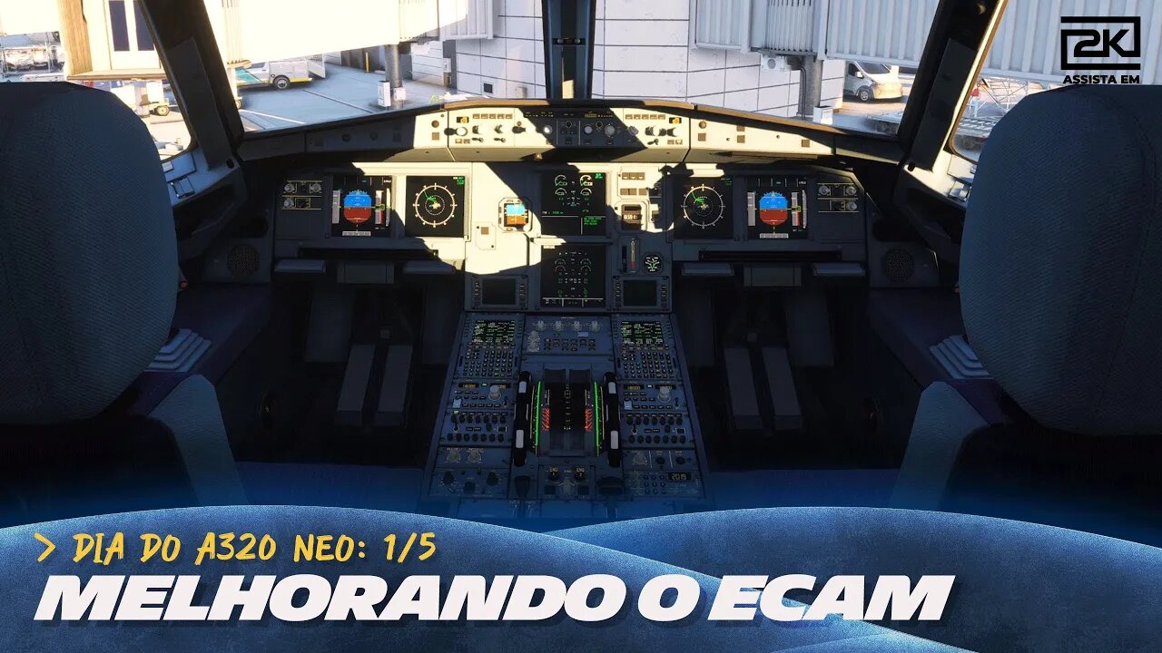 Vamos voar o A320 neo? Episódio 01-05: Melhorando o ECAM