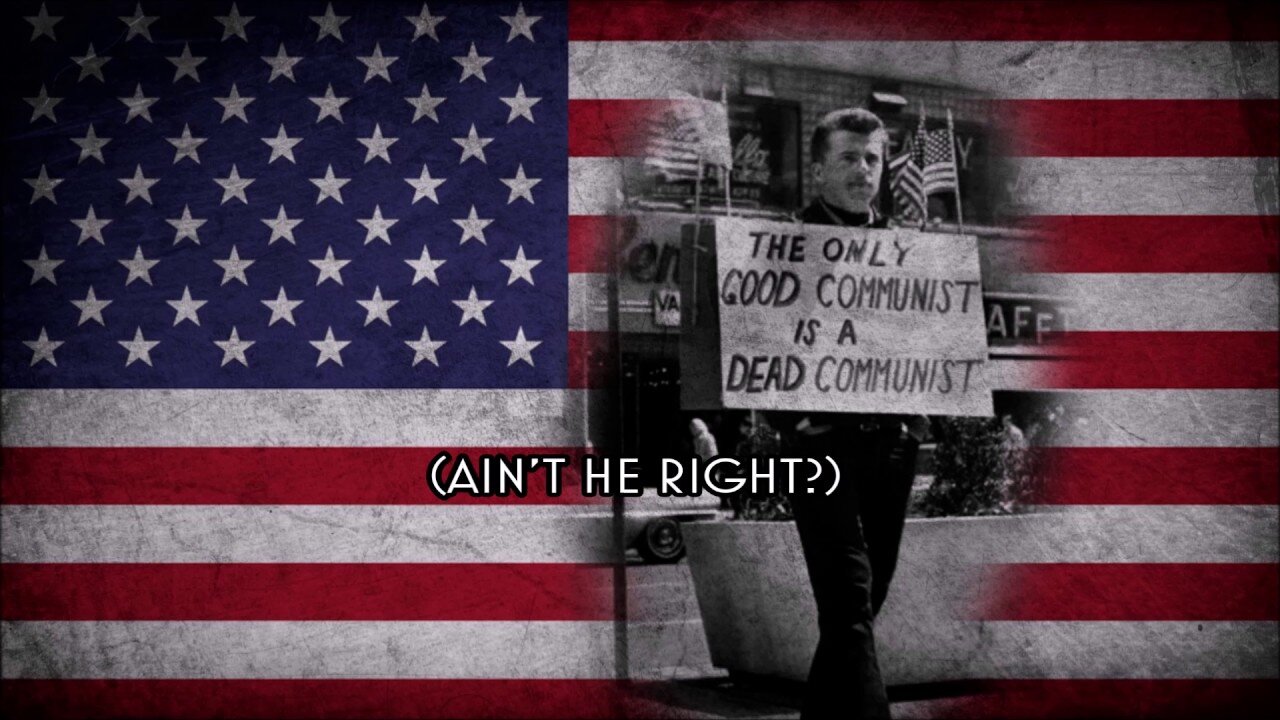 Ain't I Right - American Anti-Communist song