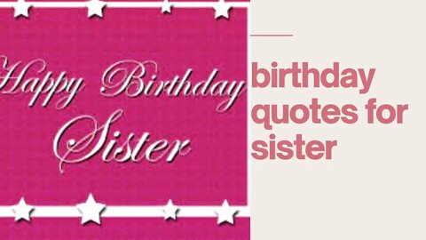 birthday quotes for sister