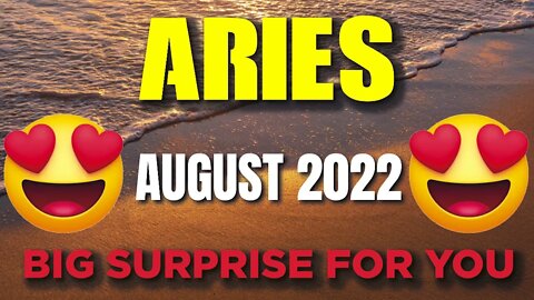 Aries ♈️ 😍 BIG SURPRISE FOR YOU😍 Horoscope for Today AUGUST 2022 ♈️ Aries tarot august 2022