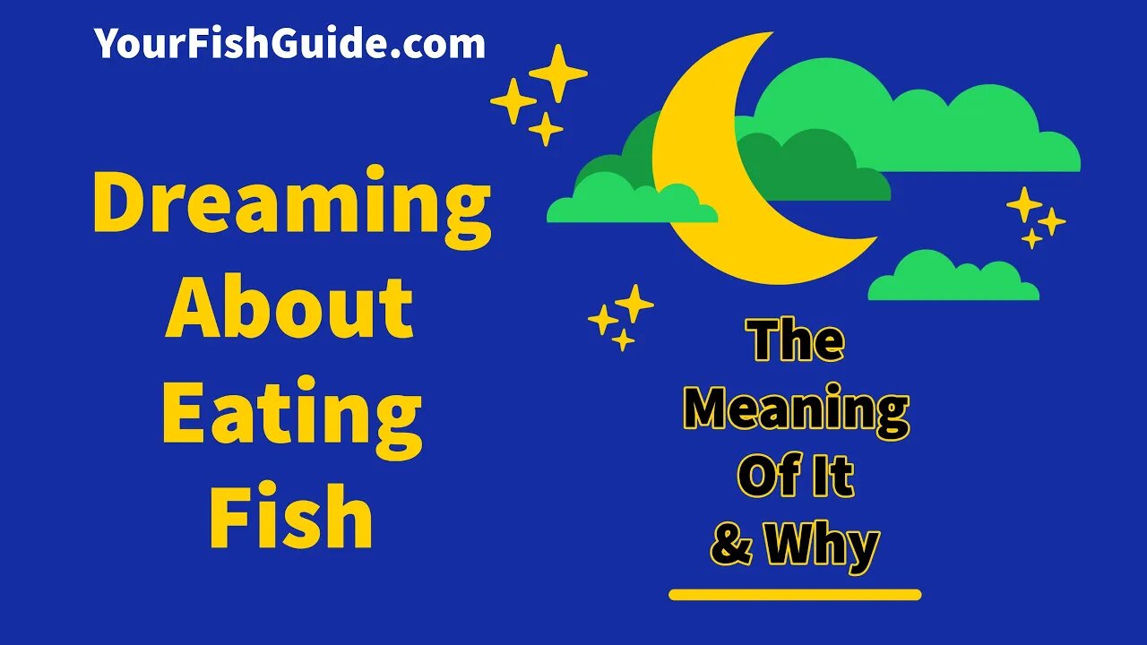 This Is What It Means When You Dream About Eating Fish ~ Not What You Think ~