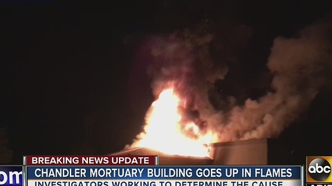 Chandler mortuary building goes up in flames