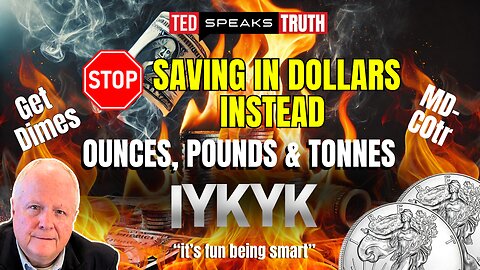 Stop Saving in Dollars instead Ounces, Pounds & Tonnes ~I Y K Y K~ “it’s fun to be smart”