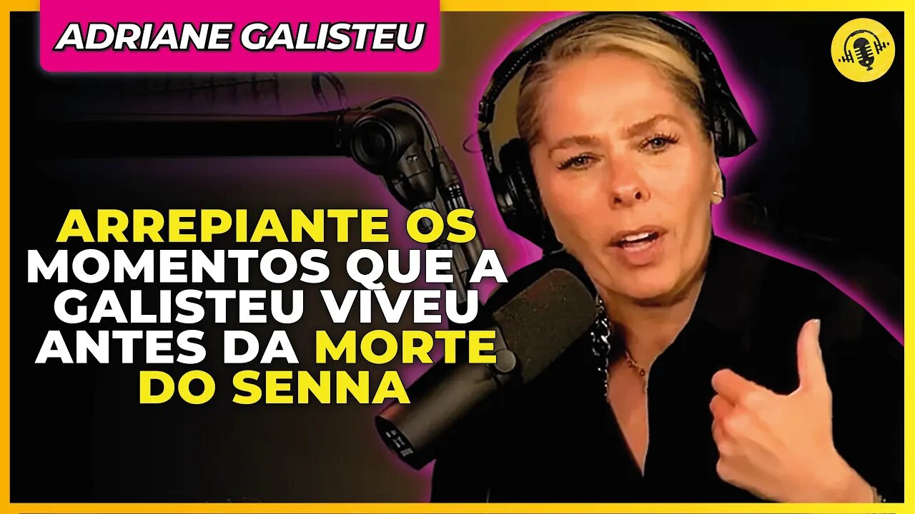 SENNA NÃO QUERIA CORRER AQUELE DIA | ADRIANE GALISTEU - TICARACATICAST