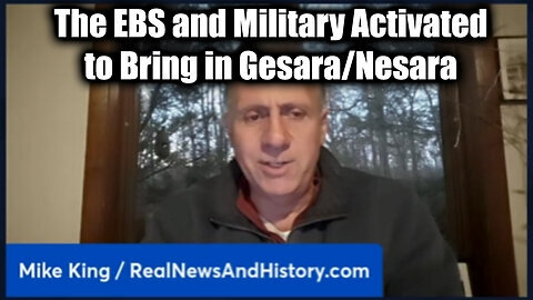 The EBS and Military Activated to Bring in Gesara Nesara