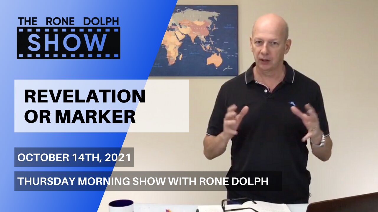 Revelation or Marker - Thursday Morning Teaching | The Rone Dolph Show