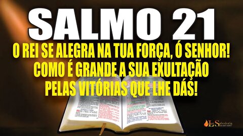 Livro dos Salmos da Bíblia: Salmo 21