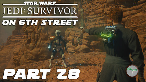 Jedi: Survivor on 6th Street Part 28