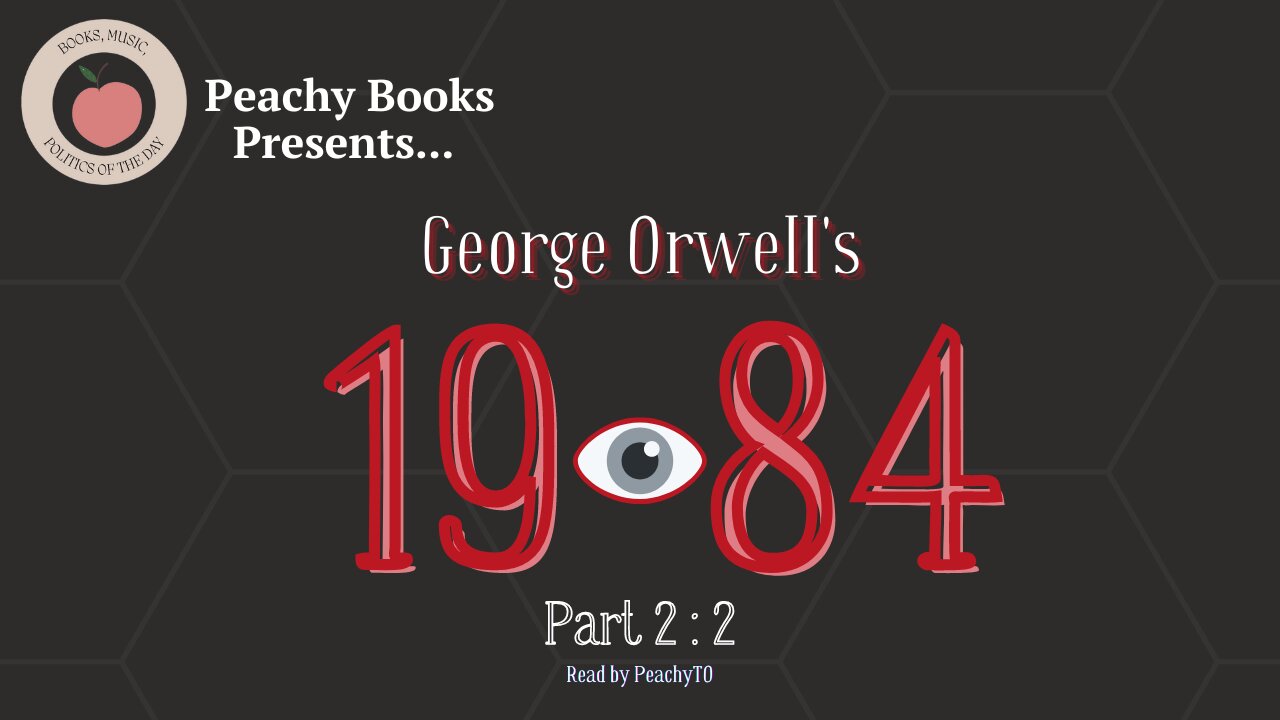 1984 by George Orwell - Part 2, Chapter 2