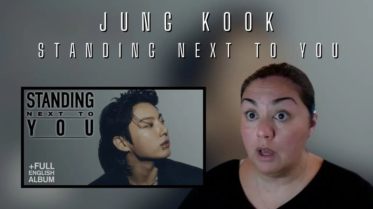 FIRST TIME REACTION | Jung Kook | Standing Next To You