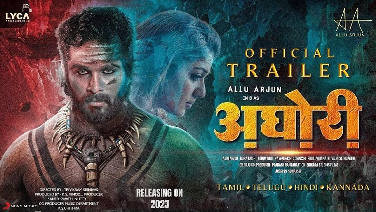 AGHORI (2023) - Official Trailer _ Allu Arjun _ Nayanthara, Vijay Sethupathi,Sanjay Dutt Cast Update