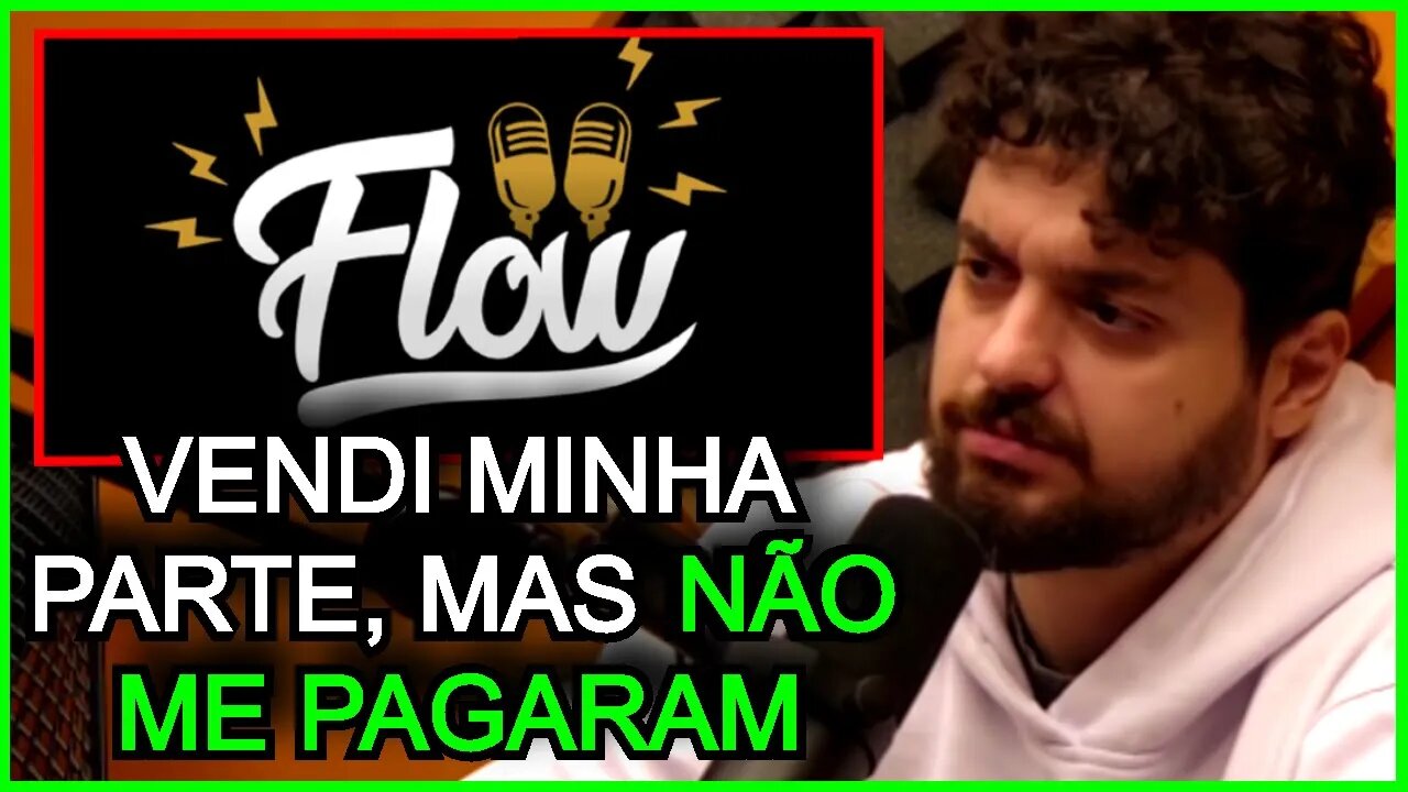 FLOW NÃO PAGOU PELOS 50% DO MONARK (Monark Talks) FlowPah Cortes