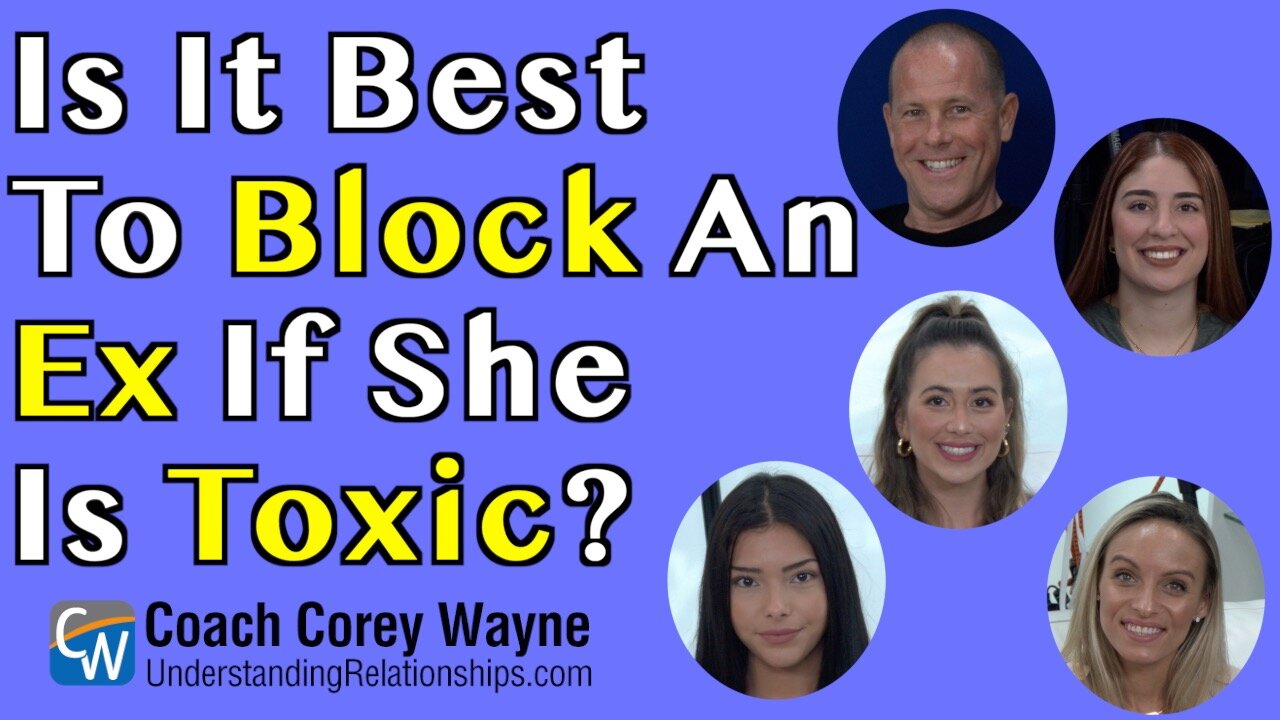 Is It Best To Block An Ex If She Is Toxic?