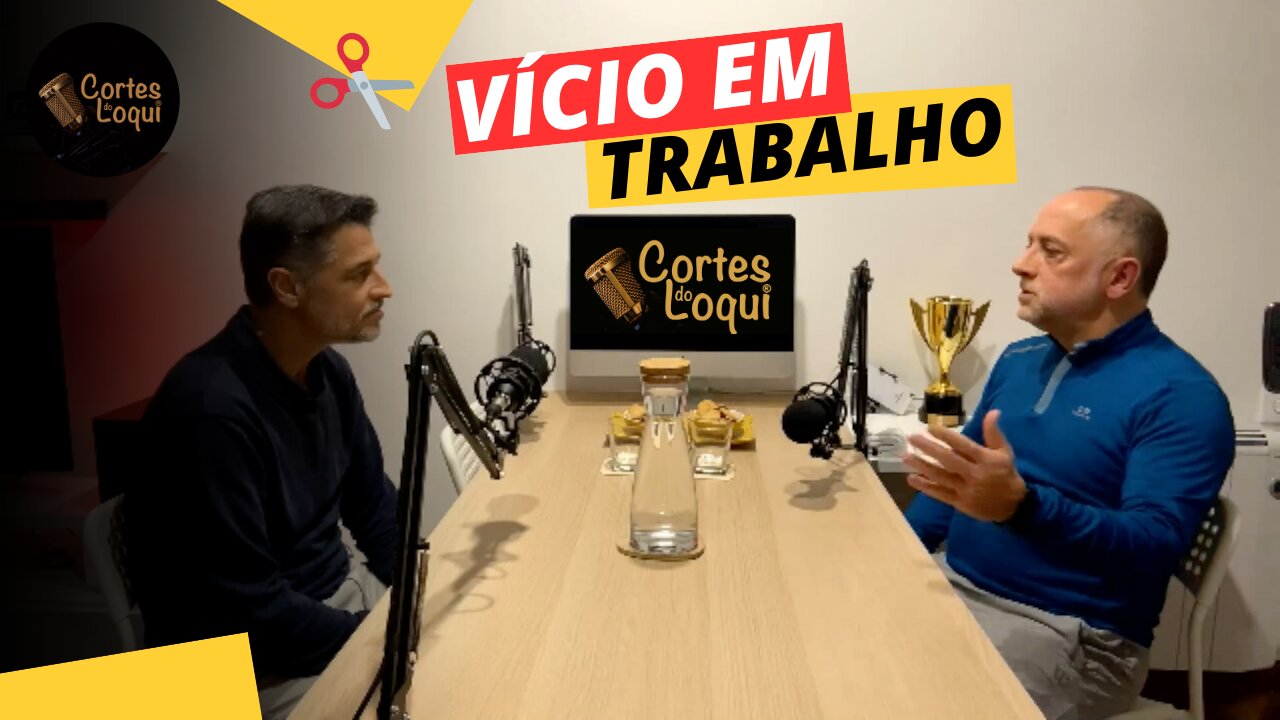 ✂️ Será que tenho vício em trabalho? 🔨 Cortes do Loqui #1 - 1/14