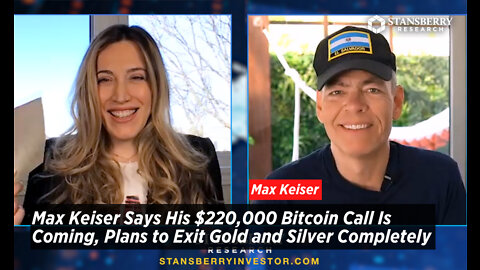 Max Keiser Says His $220,000 Bitcoin Call Is Coming, Plans to Exit Gold and Silver Completely