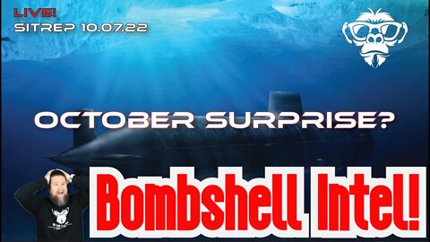 Monkey Werx SITREP 10.07022 - October Surprise?