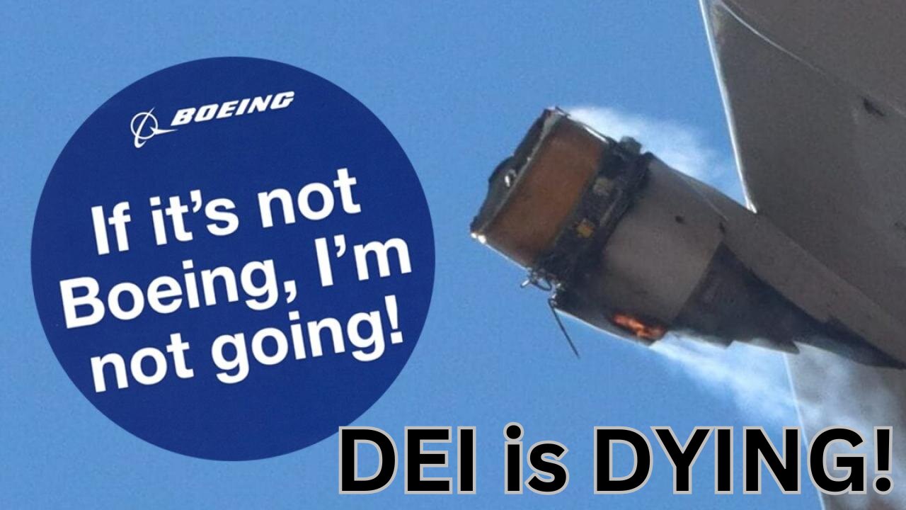 DEI Is Dying: If It's Boeing, I'm Not Going!