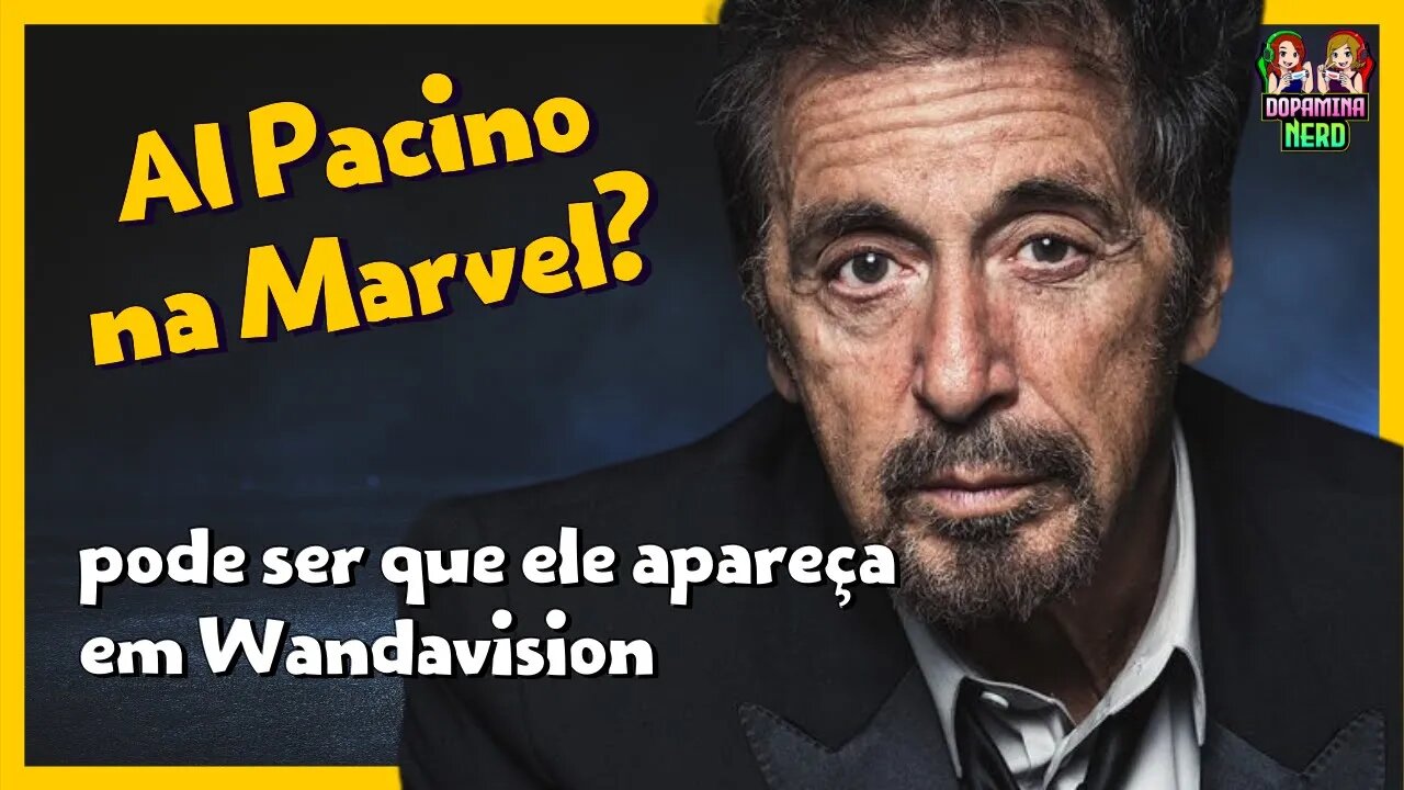 Al Pacino na Marvel? Pode ser que ele apareça em Wandavision - Spoiler