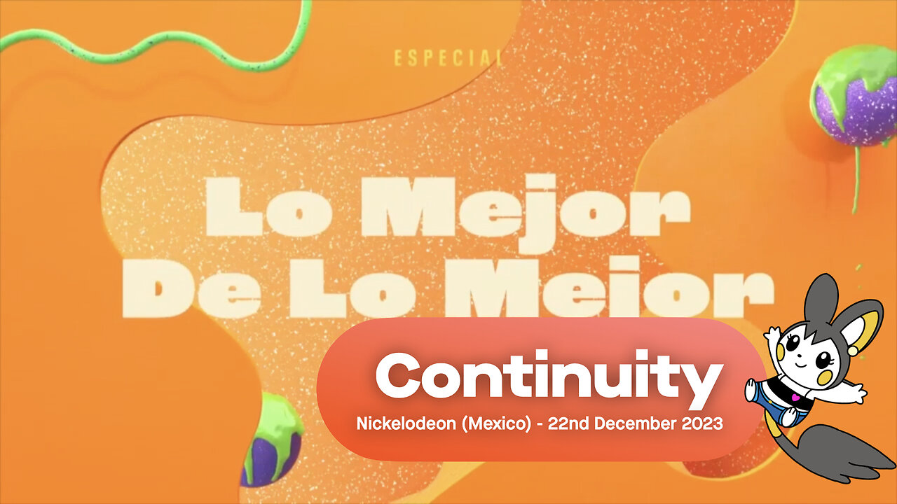 Nickelodeon (Mexico) - Continuity & Ad Breaks (22nd December 2023)