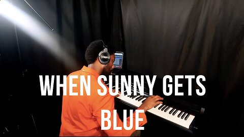 When Sunny Gets Blue